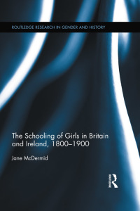 Immagine di copertina: The Schooling of Girls in Britain and Ireland, 1800- 1900 1st edition 9780415181969