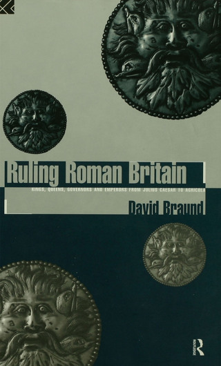 Titelbild: Ruling Roman Britain 1st edition 9780415620147