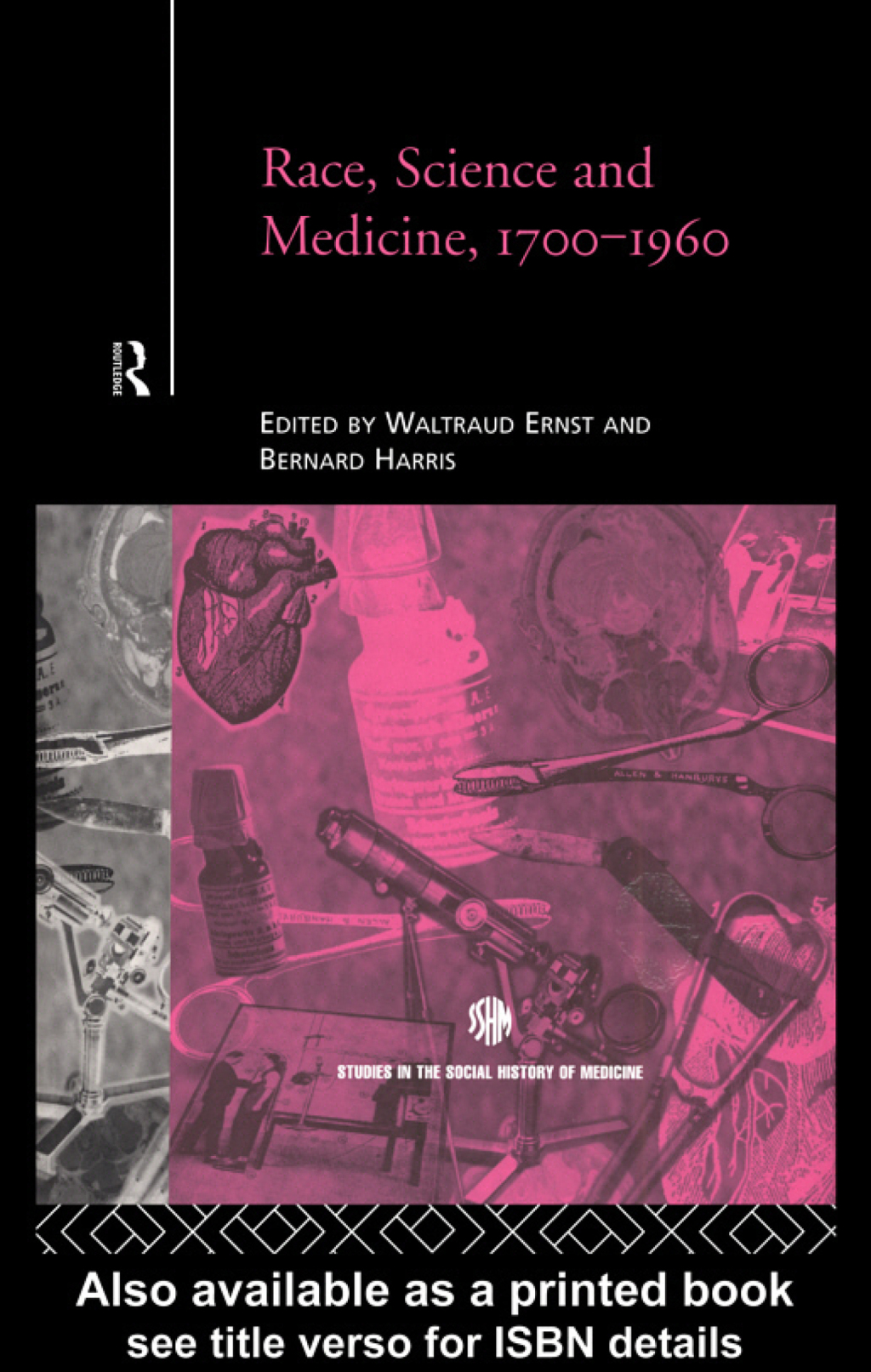 Race, Science and Medicine, 1700-1960 1st Edition