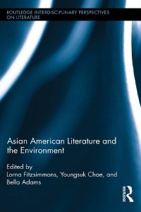 Imagen de portada: Asian American Literature and the Environment 1st edition 9781138547841