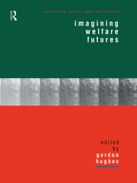 Cover image: Imagining Welfare Futures 1st edition 9780415181358