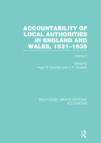Imagen de portada: Accountability of Local Authorities in England and Wales, 1831-1935 Volume 2 (RLE Accounting) 1st edition 9780415711821