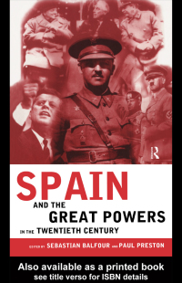 Cover image: Spain and the Great Powers in the Twentieth Century 1st edition 9780415180788