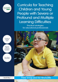 Cover image: Curricula for Teaching Children and Young People with Severe or Profound and Multiple Learning Difficulties 1st edition 9780415838474
