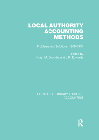 صورة الغلاف: Local Authority Accounting Methods Volume 2 (RLE Accounting) 1st edition 9781138979970