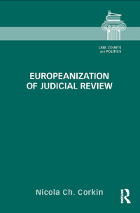 Imagen de portada: Europeanization of Judicial Review 1st edition 9781138287365