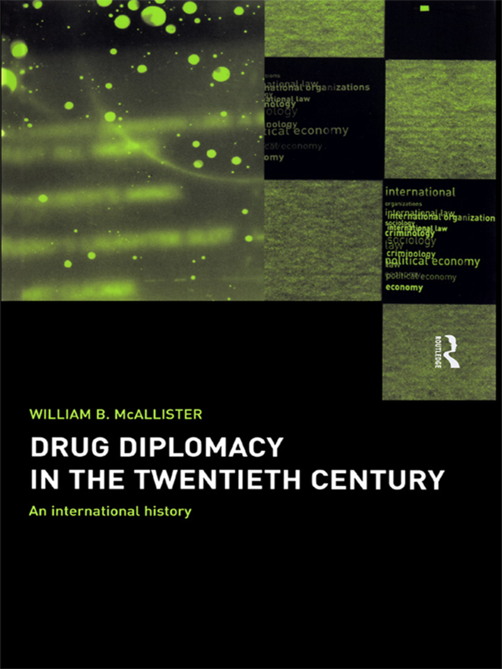 Drug Diplomacy in the Twentieth Century 1st Edition
