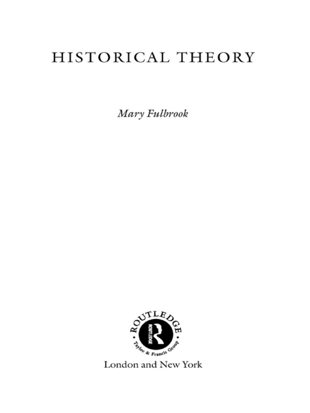 Historical Theory 1st Edition