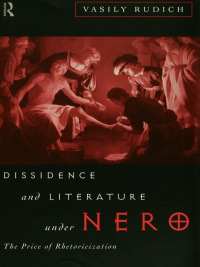 Cover image: Dissidence and Literature Under Nero 1st edition 9780415095013