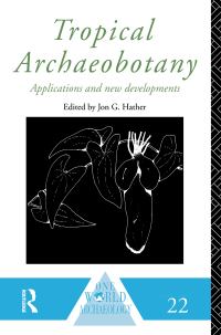 Imagen de portada: Tropical Archaeobotany 1st edition 9780415097840