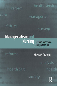 表紙画像: Managerialism and Nursing 1st edition 9780415178952