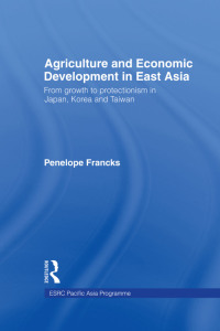 Cover image: Agriculture and Economic Development in East Asia 1st edition 9780415178860