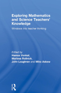 Imagen de portada: Exploring Mathematics and Science Teachers' Knowledge 1st edition 9780415713870