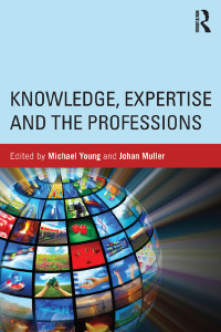 Cover image: Knowledge, Expertise and the Professions 1st edition 9780415713917