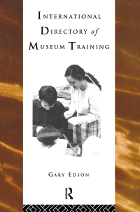 Imagen de portada: International Directory of Museum Training 1st edition 9780415122573
