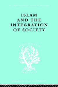 表紙画像: Islam and the Integration of Society 1st edition 9780415605557