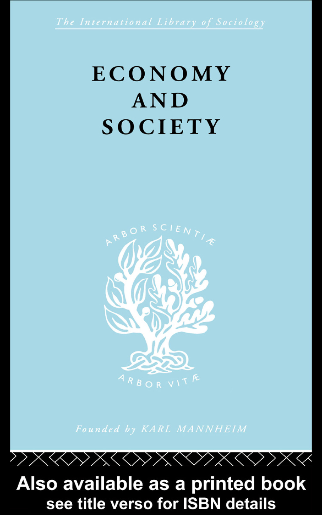 Economy and Society A Study in the Integration of Economic and Social Theory 1st Edition