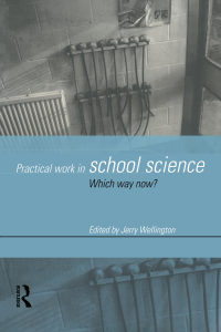 Cover image: Practical Work in School Science 1st edition 9780415174923
