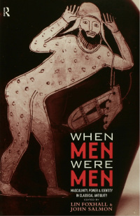 Omslagafbeelding: When Men Were Men 1st edition 9780415619363