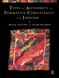 Titelbild: Types of Authority in Formative Christianity and Judaism 1st edition 9780415173261