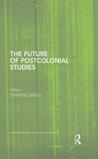 Imagen de portada: The Future of Postcolonial Studies 1st edition 9780415714266
