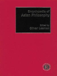 صورة الغلاف: Encyclopedia of Asian Philosophy 1st edition 9780415862530