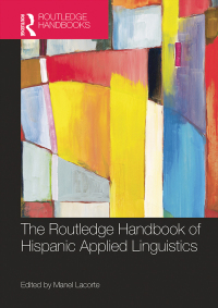 Imagen de portada: The Routledge Handbook of Hispanic Applied Linguistics 1st edition 9780415813785