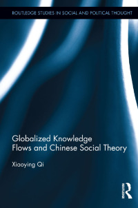 Imagen de portada: Globalized Knowledge Flows and Chinese Social Theory 1st edition 9780367601072