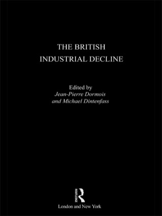 صورة الغلاف: The British Industrial Decline 1st edition 9781138868229