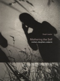 表紙画像: Mothering the Self 1st edition 9780415170840