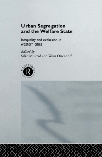 Cover image: Urban Segregation and the Welfare State 1st edition 9780415170598
