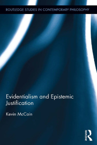 صورة الغلاف: Evidentialism and Epistemic Justification 1st edition 9781138657335