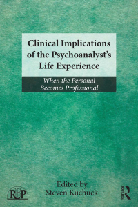 Cover image: Clinical Implications of the Psychoanalyst's Life Experience 1st edition 9780415507998