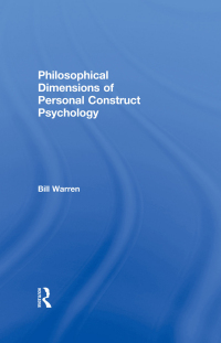 Imagen de portada: Philosophical Dimensions of Personal Construct Psychology 1st edition 9780415168502