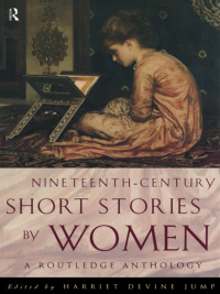 صورة الغلاف: Nineteenth-Century Short Stories by Women 1st edition 9780415167819