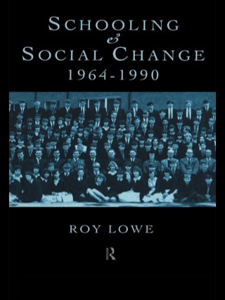 表紙画像: Schooling and Social Change 1964-1990 1st edition 9780415166898