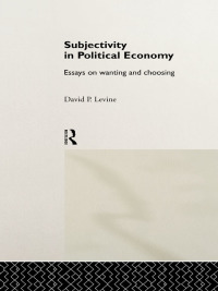 Omslagafbeelding: Subjectivity in Political Economy 1st edition 9781138880993