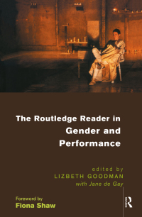 Cover image: The Routledge Reader in Gender and Performance 1st edition 9780815364405