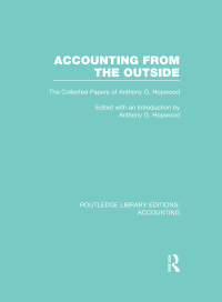 表紙画像: Accounting From the Outside (RLE Accounting) 1st edition 9781138988200