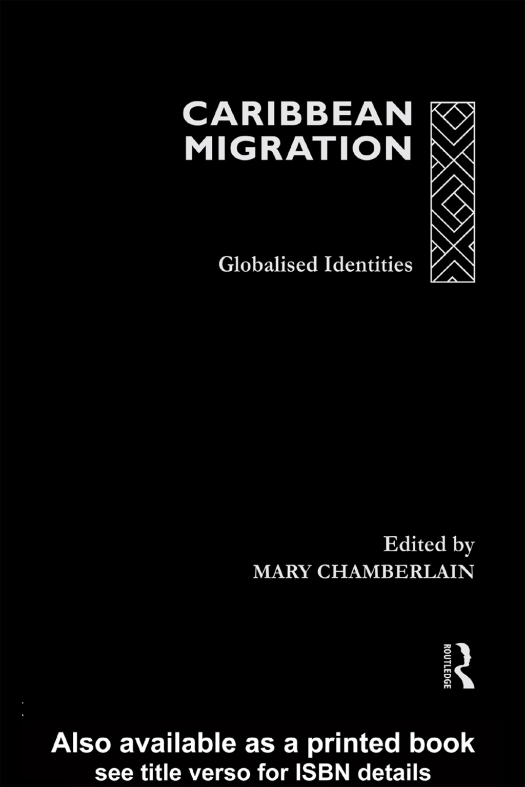 Caribbean Migration Globalized Identities 1st Edition