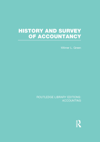 Cover image: History and Survey of Accountancy (RLE Accounting) 1st edition 9781138976078