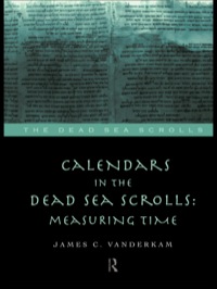 Cover image: Calendars in the Dead Sea Scrolls 1st edition 9780415165143