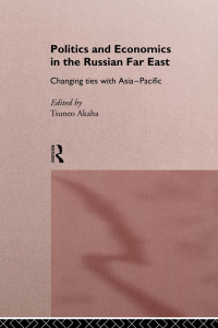 Cover image: Politics and Economics in the Russian Far East 1st edition 9780415160292