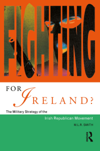 Imagen de portada: Fighting for Ireland? 1st edition 9780415091619