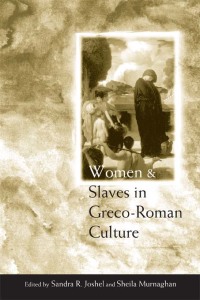 Cover image: Women and Slaves in Greco-Roman Culture 1st edition 9780415261593