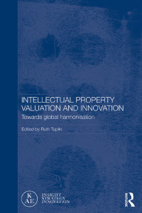 Titelbild: Intellectual Property Valuation and Innovation 1st edition 9781138657168