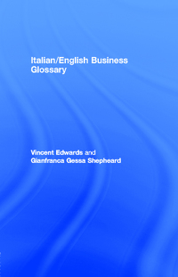 表紙画像: Italian/English Business Glossary 1st edition 9781138429260