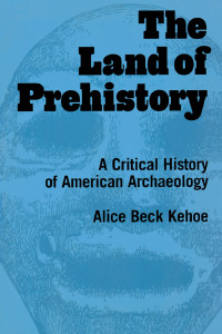 Cover image: The Land of Prehistory 1st edition 9780415920551