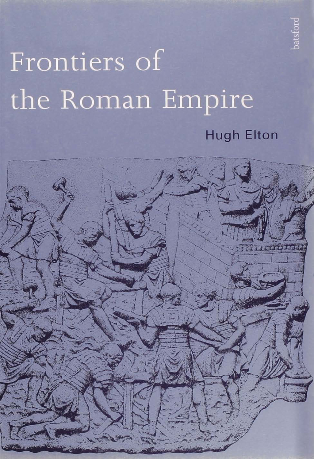 Frontiers of the Roman Empire 1st Edition
