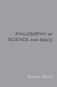 Imagen de portada: Philosophy of Science and Race 1st edition 9780415941648